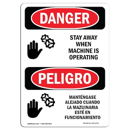 Signmission OSHA Sign, Stay Away Machine Is Operating Bilingual, 5in X 3.5in, 10PK, 3.5" W, 5" H, Spanish, PK10 OS-DS-D-35-VS-1700-10PK